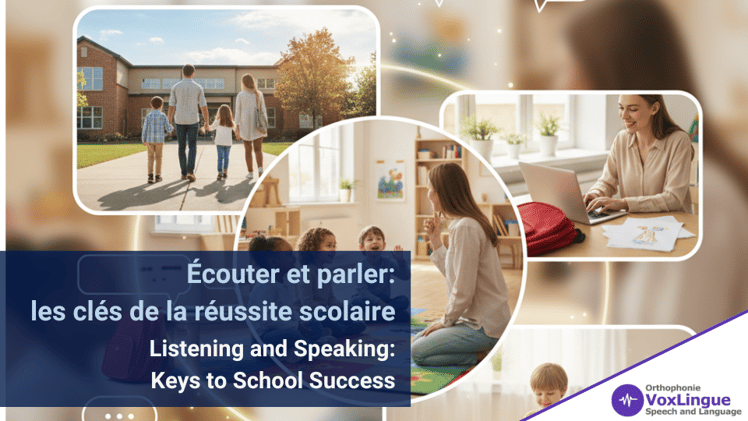 Écouter et parler : les clés de la réussite scolaire / Listening and Speaking: Keys to School Success