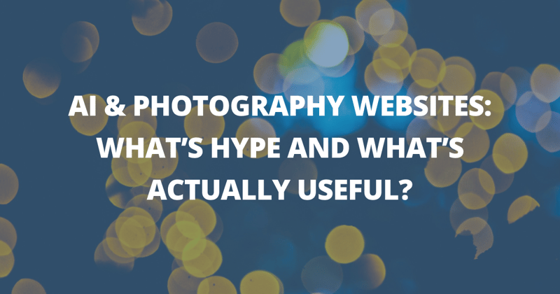 📸 AI & photography websites: what’s hype and what’s actually useful?