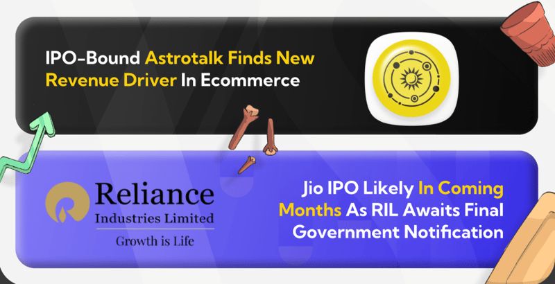 India's Wealthtech Reset, Jio’s $4B IPO Horizon, and Astrotalk’s Ecommerce Pivot