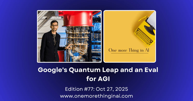 Google's Quantum Leap and an Eval for AGI