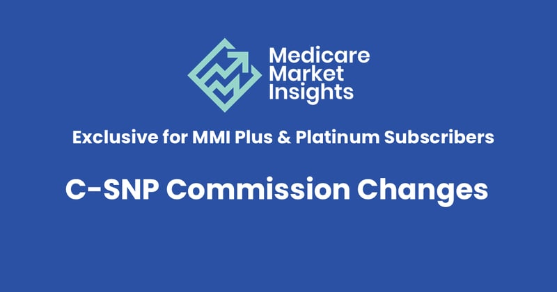 C-SNP Commission Changes