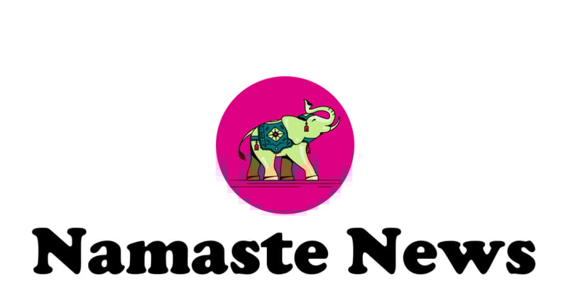 Namaste News ~  First Edition ~