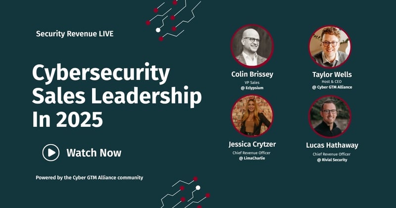 Cybersecurity Sales Leadership In 2025 & More
