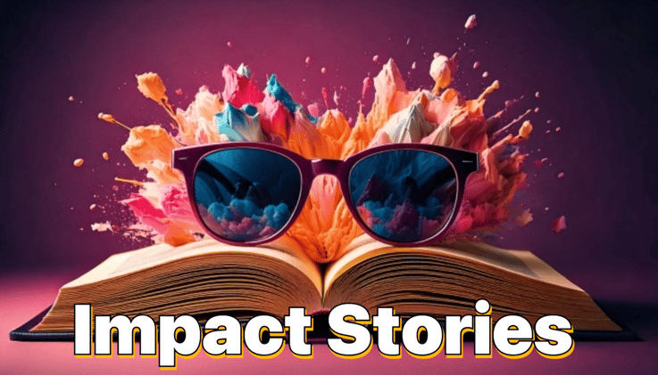 Impact Stories Stand Out