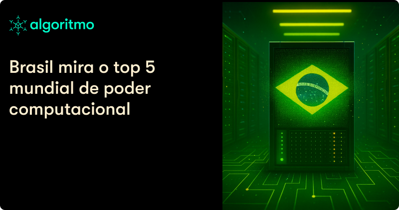 Brasil mira o top 5 mundial de poder computacional