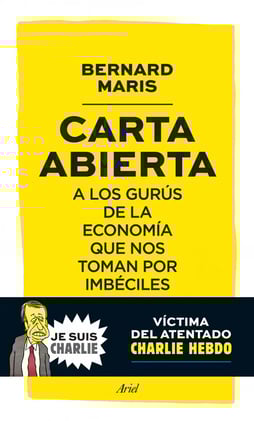 «Carta abierta a los gurús de la economía que nos toman por imbéciles»