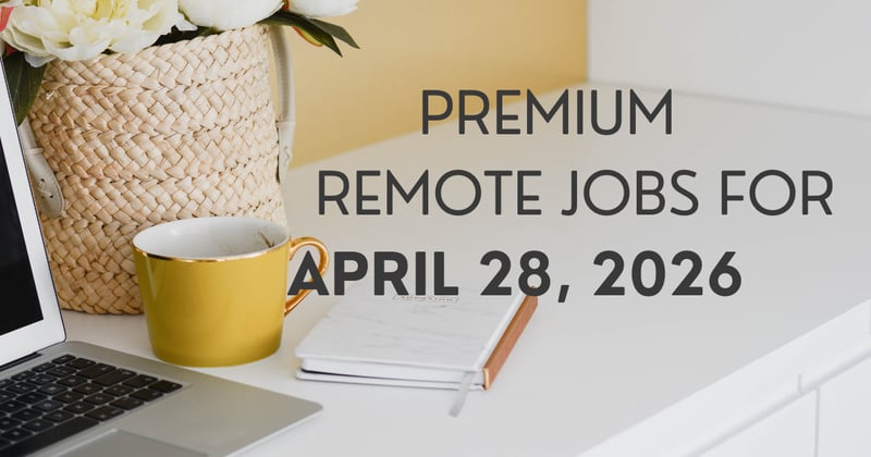 Premium remote jobs for April 29, 2026