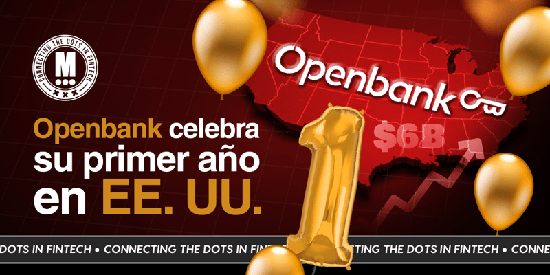 Openbank Cumple su Primer Año en EE. UU. y Supera los $6B en Depósitos