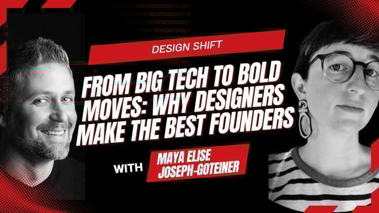 From Big Tech to Bold Moves: Why Designers Make the Best Founders