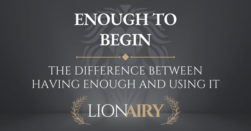 Enough to Begin