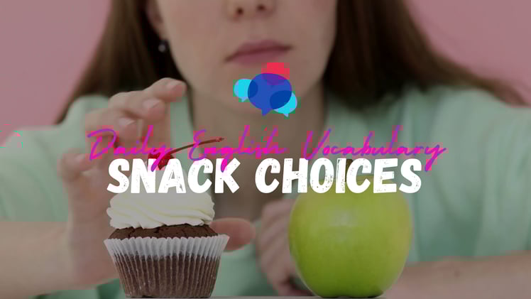 13 | Snack Choices