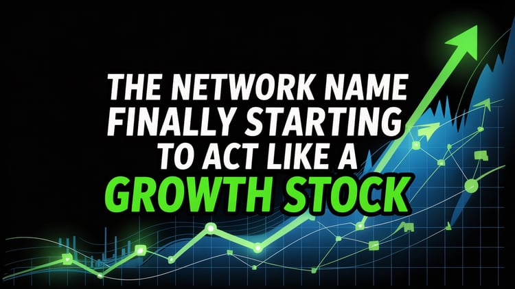 The Network Name Finally Starting to Act Like a Growth Stock