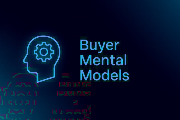 Buyer Mental Models: Understanding How Prospects Actually Interpret Your Message