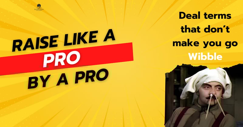 Raise like a PRO - Founder's Guide to Term sheets...