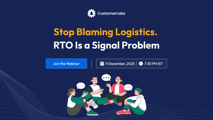 What if I tell you RTO is not a logistics problem... It is a Signal Problem?