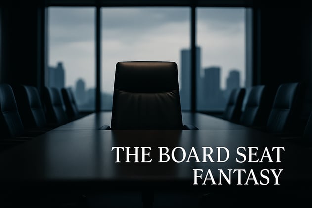 The Board Seat Fantasy
