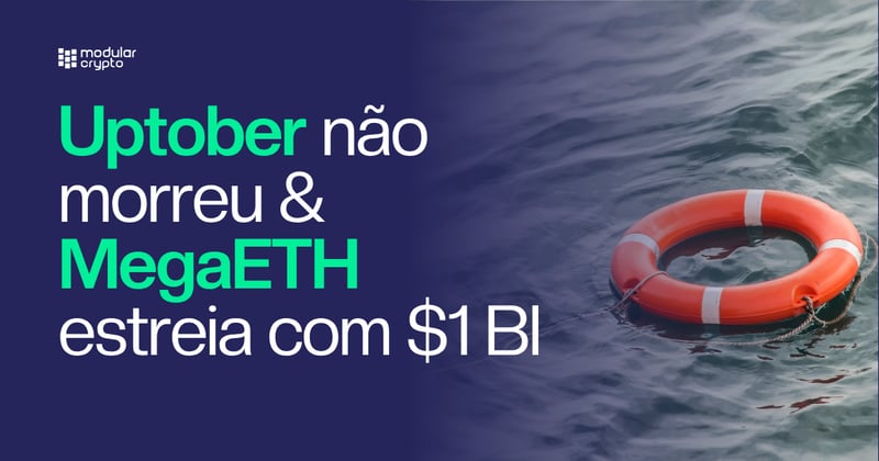 🔲 Uptober não morreu & MegaETH estreia com $1 BI