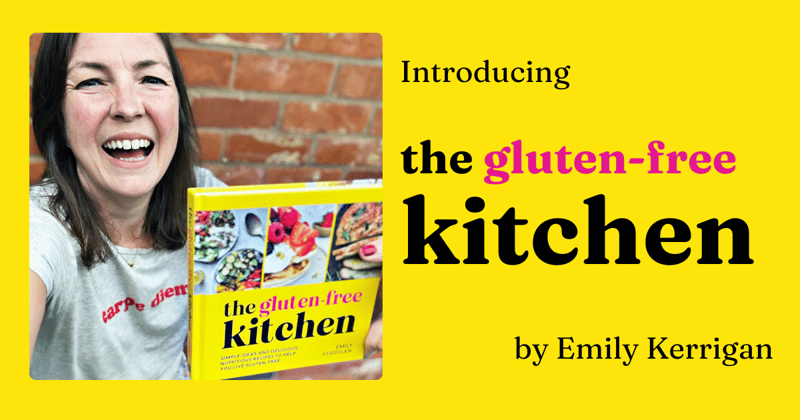 Meet Nutritionist and Gluten Free Author Emily Kerrigan + a FREE recipe from her new book 👩🏻‍🍳