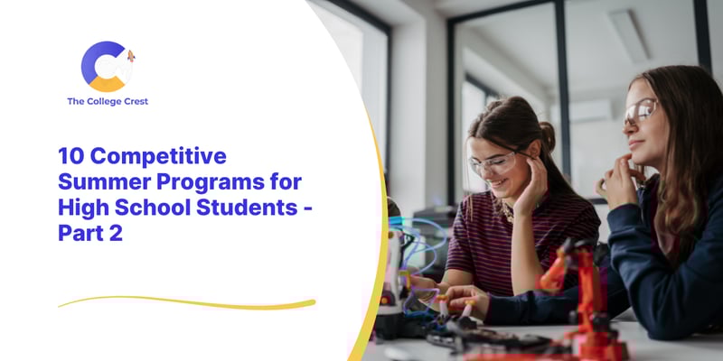 10 Competitive Summer Programs for High School Students - Part 2