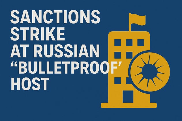 Sanctions Strike at Russian “Bulletproof” Host