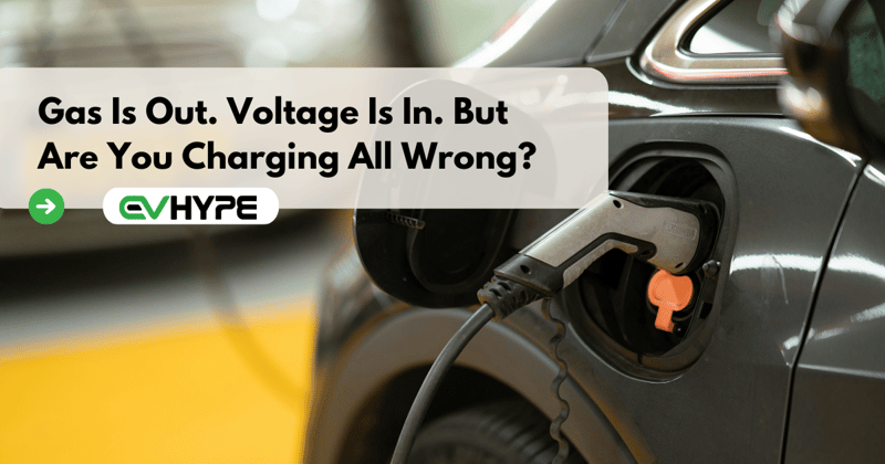 Gas Is Out. Voltage Is In. But Are You Charging All Wrong?
