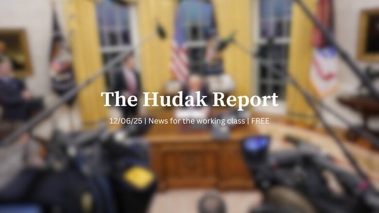 The Hudak Report 12/06/25
