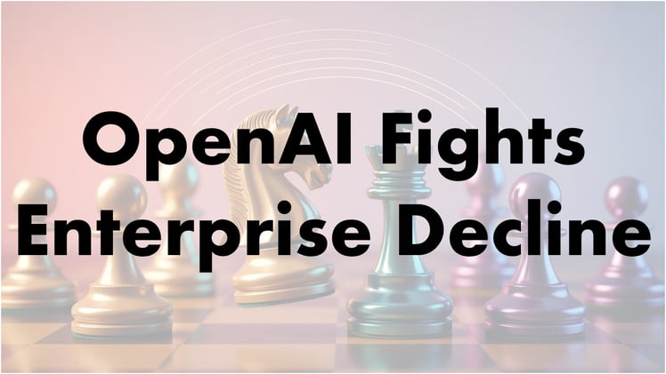 OpenAI Loses Ground in Enterprise AI Race