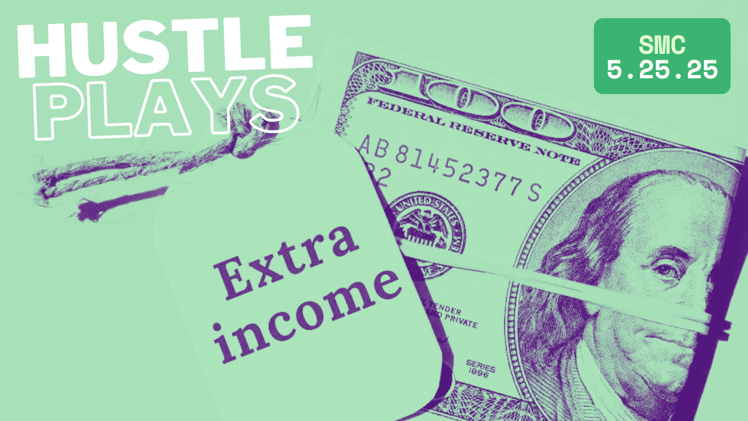 10 Gems + Side Hustle Plays: May 25, 2025 | Smart Movers Club
