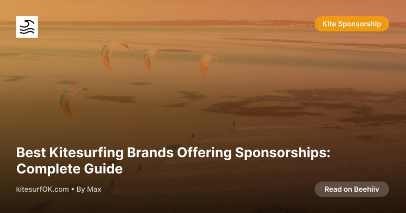 Best Kitesurfing Brands Offering Sponsorships: Complete Guide