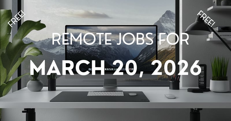 Remote jobs for March 20, 2026