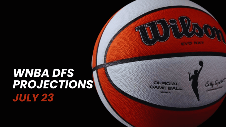 WNBA DFS Projections July 23