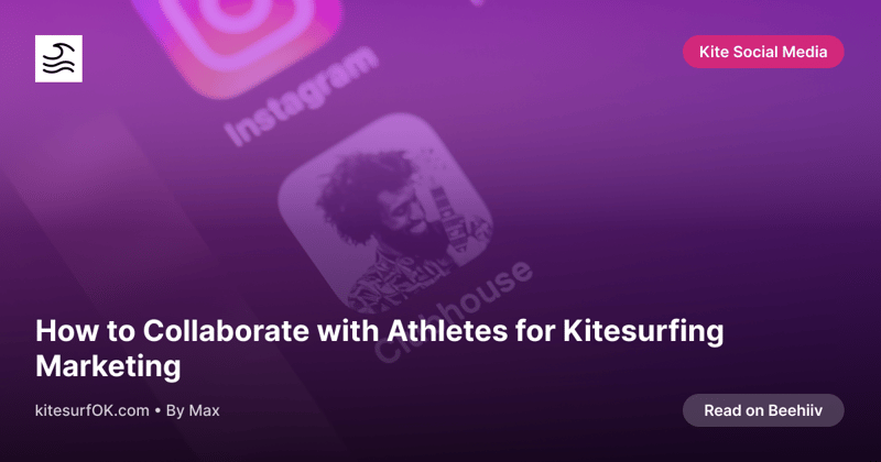 How to Collaborate with Athletes for Kitesurfing Marketing