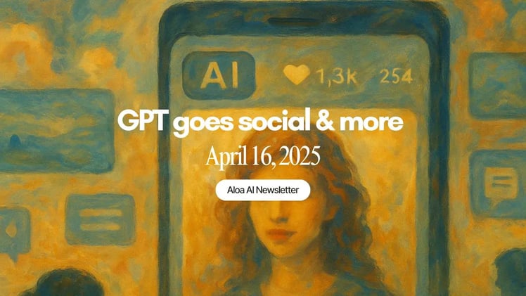 GPT goes social & more (April 16, 2025)