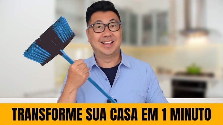 21 Hábitos de 1 Minuto para Manter Sua Casa Organizada