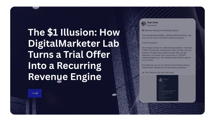 The $1 Illusion: How DigitalMarketer Lab Turns a Trial Offer Into a Recurring Revenue Engine