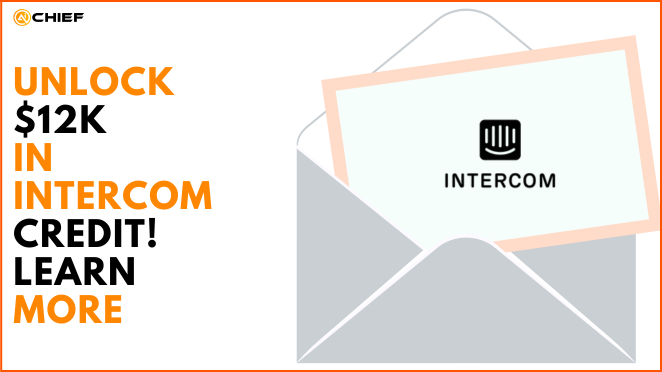 Unlock $12K in Intercom Credit!