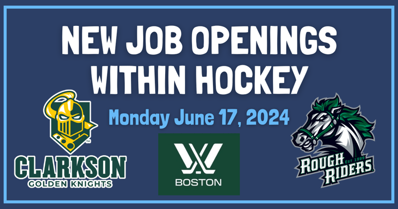 New Job Openings within Hockey - Monday June 17th 2024