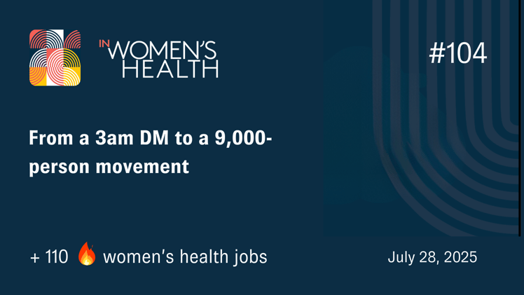 🔥 Jobs In Women's Health - July 28, 2025