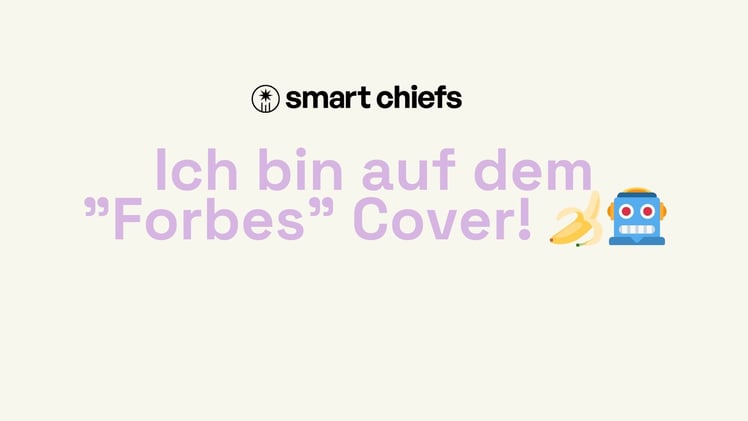 Ich bin auf dem "Forbes" Cover! 🍌🤖