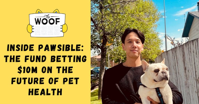 Inside Pawsible: The Fund Betting $10M on the Future of Pet Health