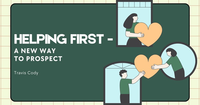 Helping First - A New Way to Prospect