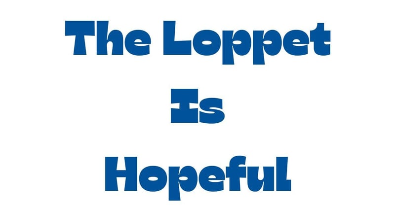 The Loppet is hopeful
