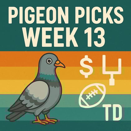 Week 13 Pigeon Picks