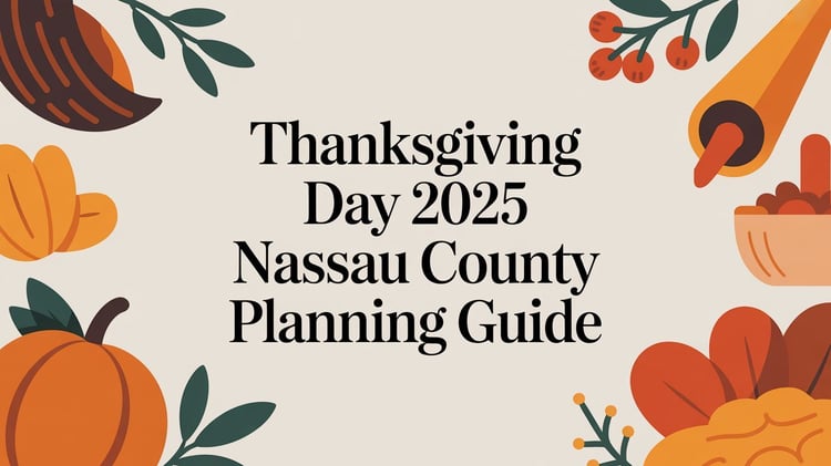 Thanksgiving Day 2025 in Nassau County – Things To Do, Where To Eat, And How To Plan Your Day