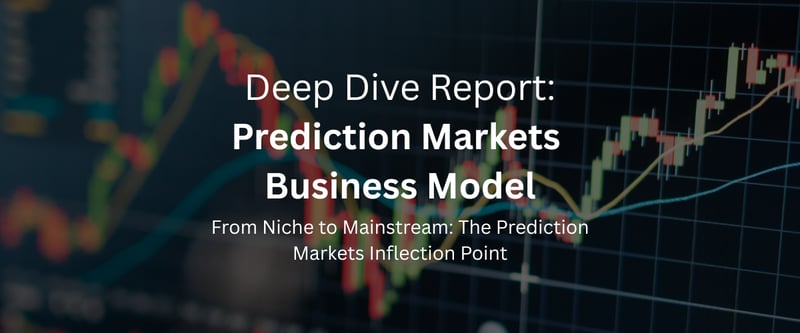 Deep Dive: Prediction Markets Business Model [Premium PDF Report]