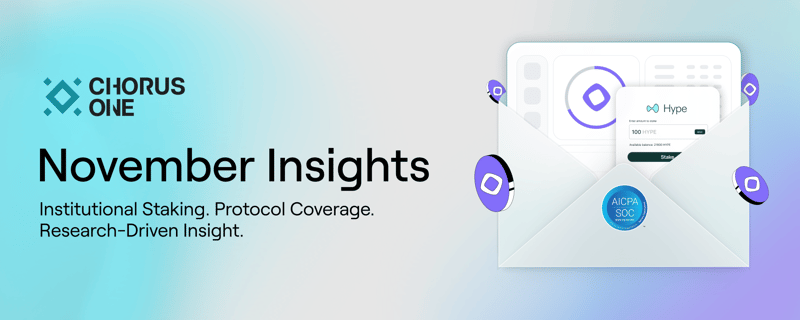 Chorus One | November Updates