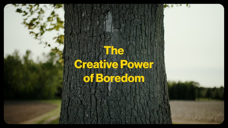 The Creative Power of Boredom
