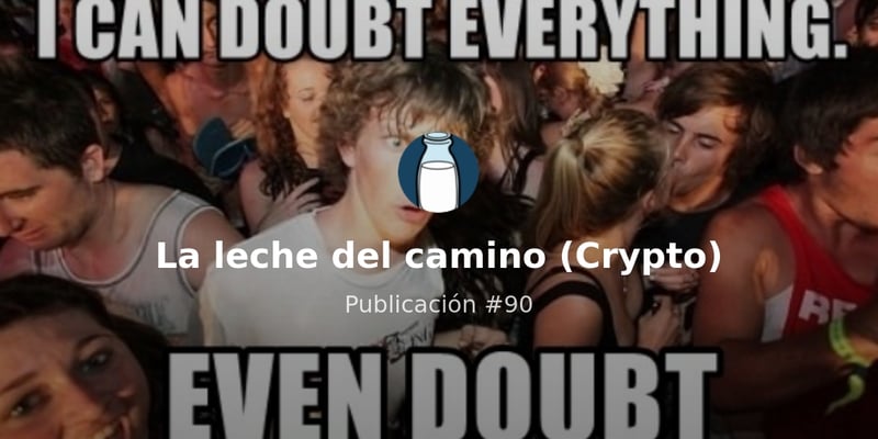🥛- No soy ni ESCÉPTICO y no sé si SALGO o entro