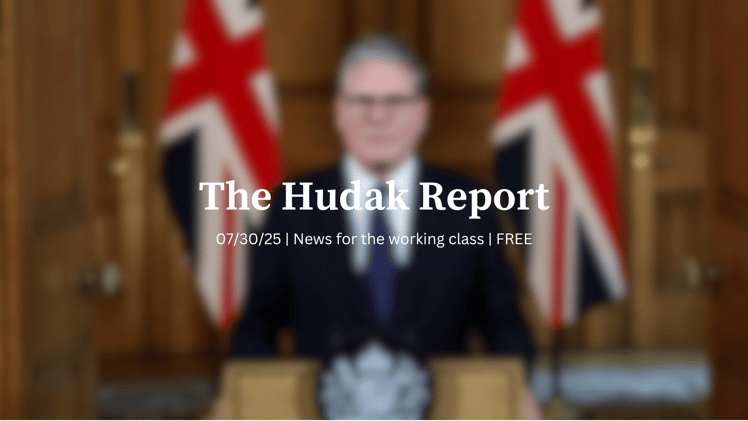 The Hudak Report 07/30/25