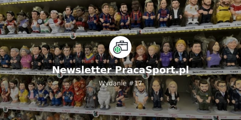 💼 Oferty pracy w sporcie #17